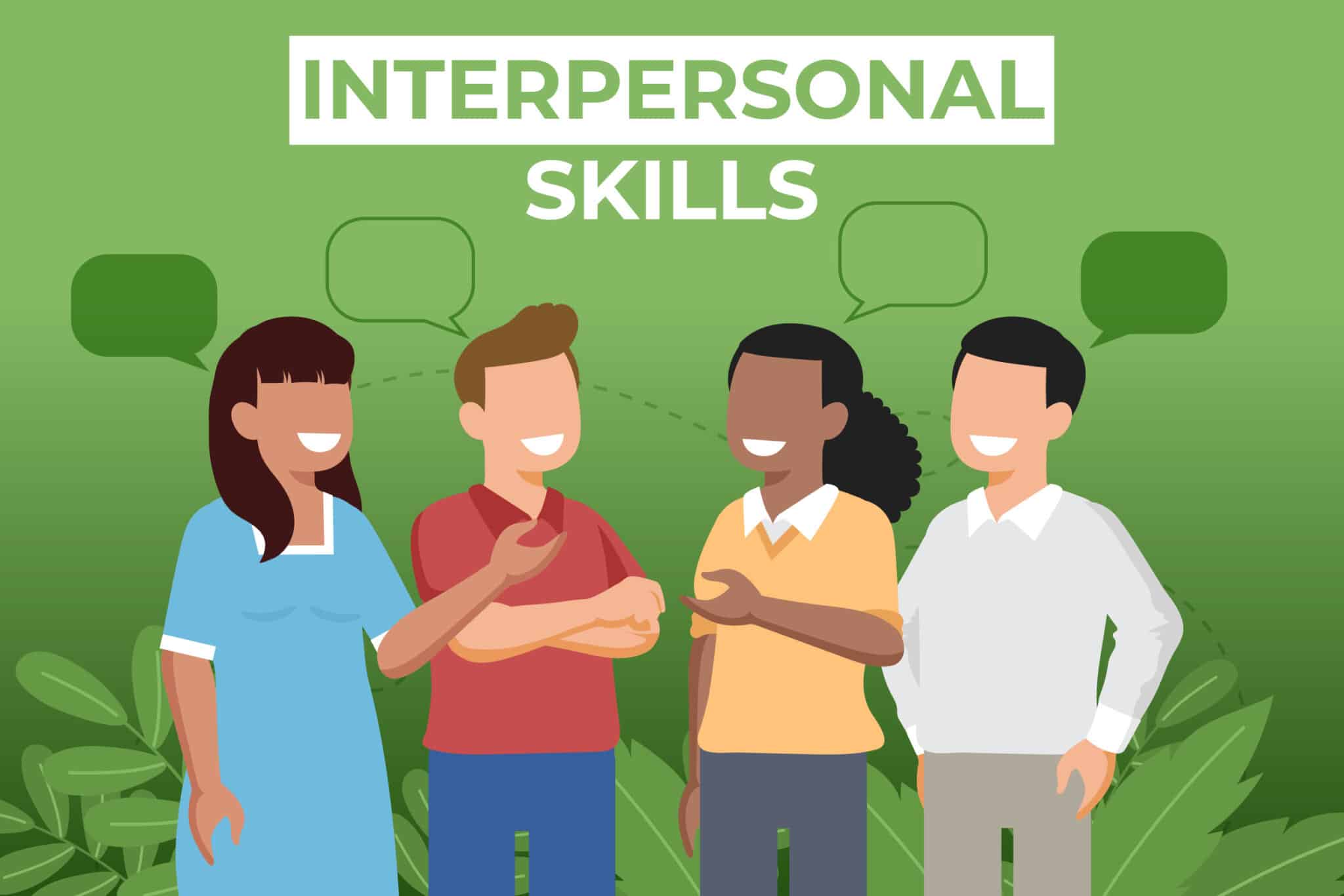 Interpersonal Skills Interpersonal Skills