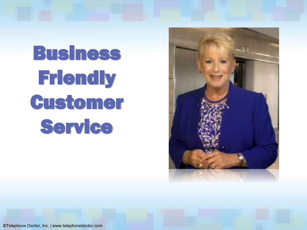 Business Friendly Customer Service Business Friendly Customer Service