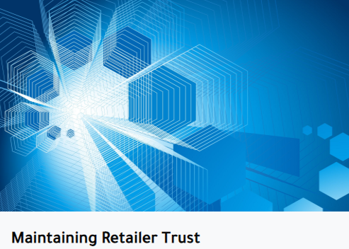 Maintaining Retailer Trust Maintaining Retailer Trust